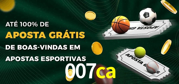 007ca Ate 100% de Aposta Gratis