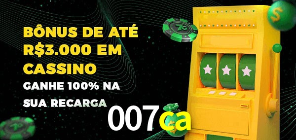 007ca melhor bônus de depósito